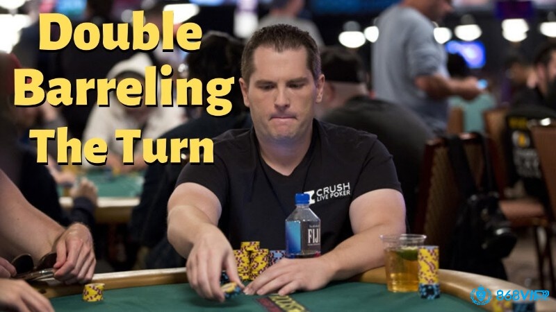 Tác dụng khi áp dụng đúng chiến thuật Double Barrel Poker