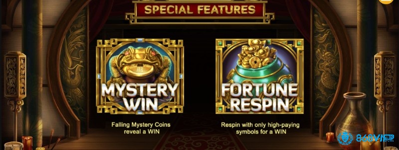 Mystery Win cùng Fortune Respin giúp có thêm nhiều cơ hội thắng lớn