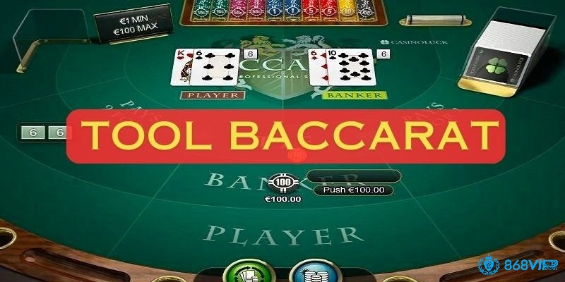 Cùng nhà cái 868vip chúng tôi tìm hiểu về tool baccarat nhé