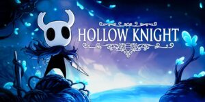 Hollow Knight - Game hành động Vương quốc đổ nát Hallownest