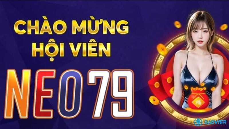 Tham gia đăng ký Neo79 ngay thôi!