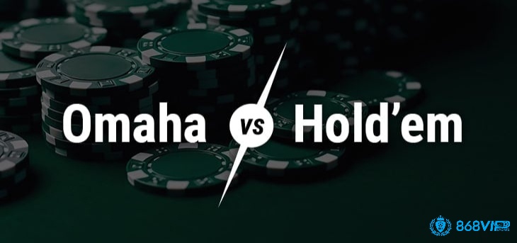 Một số điểm thú vị giữa maha Poker và Texas Hold’em