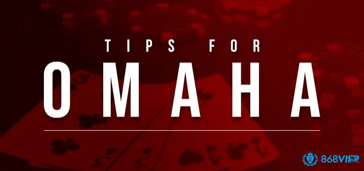 Cách xây dựng bộ bài mạnh trong Omaha Poker từ cao thủ