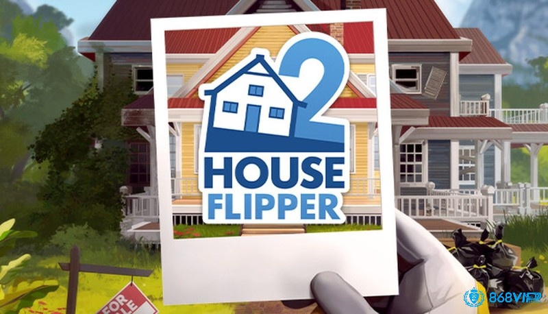 Game house flipper là mang đến trải nghiệm lôi cuốn người chơi